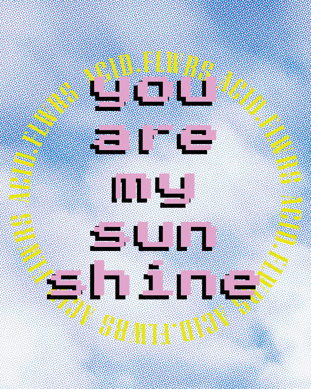 DROP SYD-11 - Valentine's // You Are My Sunshine